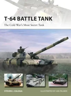 T-64 Kampfpanzer: Der geheimste Panzer des Kalten Krieges - T-64 Battle Tank: The Cold War's Most Secret Tank