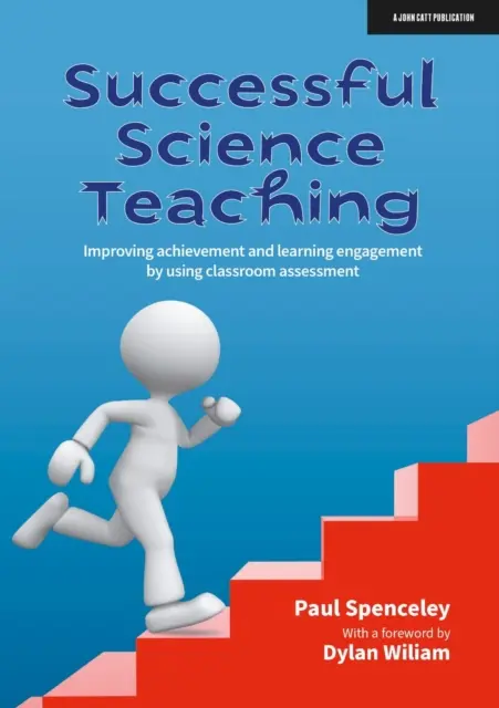 Erfolgreicher naturwissenschaftlicher Unterricht - Verbesserung der Leistungen und des Lerneffekts durch die Bewertung im Klassenzimmer - Successful Science Teaching - Improving achievement and learning engagement by using classroom assessment