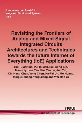 Die Grenzen der analogen und gemischt-signaligen integrierten Schaltungen - Architekturen und Techniken für das künftige Internet of Everything (Ioe) A - Revisiting the Frontiers of Analog and Mixed-Signal Integrated Circuits Architectures and Techniques Towards the Future Internet of Everything (Ioe) A