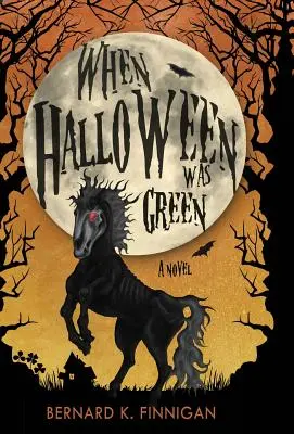Als Halloween noch grün war - When Halloween Was Green