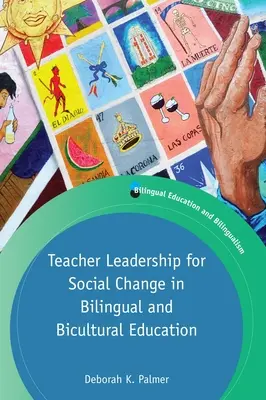 Lehrerführung für sozialen Wandel in der zweisprachigen und bikulturellen Erziehung - Teacher Leadership for Social Change in Bilingual and Bicultural Education