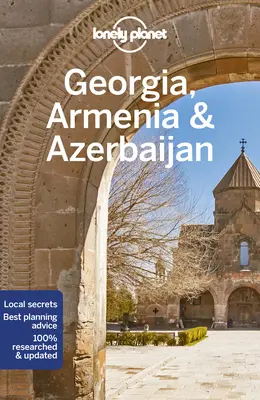 Lonely Planet Georgien, Armenien & Aserbaidschan 7 - Lonely Planet Georgia, Armenia & Azerbaijan 7