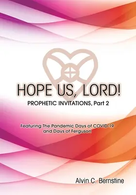 HOPE US LORD, Teil 2: Prophetische Einladungen - HOPE US LORD, Part 2: Prophetic Invitations