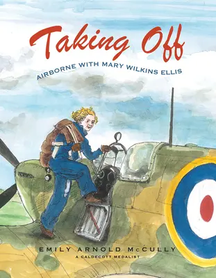 Abheben: In die Luft gehen mit Mary Wilkins Ellis - Taking Off: Airborne with Mary Wilkins Ellis