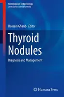Schilddrüsenknötchen: Diagnose und Management - Thyroid Nodules: Diagnosis and Management