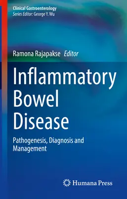Entzündliche Darmerkrankungen: Pathogenese, Diagnose und Management - Inflammatory Bowel Disease: Pathogenesis, Diagnosis and Management