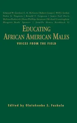 Bildung für afroamerikanische Männer: Stimmen aus der Praxis - Educating African American Males: Voices from the Field