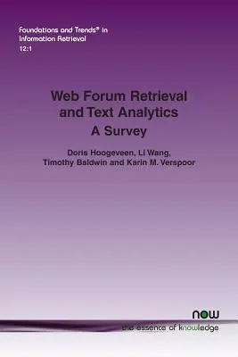 Web-Forum-Retrieval und Textanalyse: Ein Überblick - Web Forum Retrieval and Text Analytics: A Survey