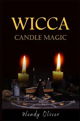 Wicca-Kerzenzauber - Wicca Candle Magic