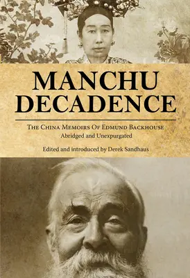 Mandschu-Dekadenz - Manchu Decadence