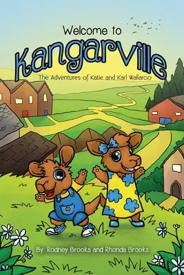 Willkommen in Kangarville: Die Abenteuer von Katie und Karl Wallaroo - Welcome to Kangarville: The Adventures of Katie and Karl Wallaroo