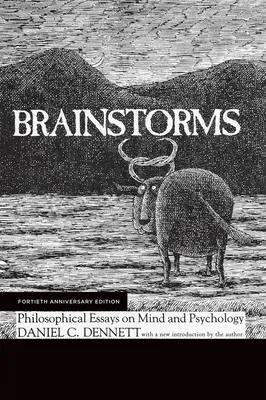 Geistesblitze, Ausgabe zum vierzigsten Jahrestag: Philosophische Essays über Geist und Psychologie - Brainstorms, Fortieth Anniversary Edition: Philosophical Essays on Mind and Psychology