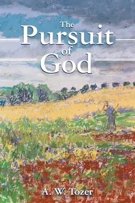Das Streben nach Gott - The Pursuit of God