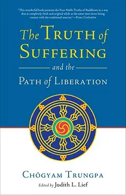 Die Wahrheit des Leidens und der Pfad der Befreiung - The Truth of Suffering and the Path of Liberation