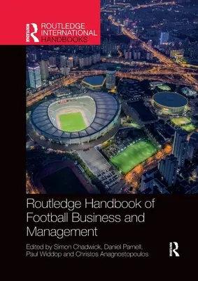Routledge-Handbuch für Fußball-Business und -Management - Routledge Handbook of Football Business and Management