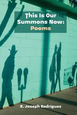 Dies ist jetzt unser Ruf: Gedichte - This Is Our Summons Now: Poems
