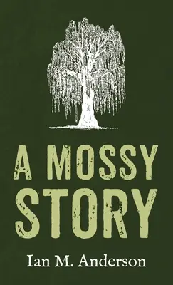 Eine moosige Geschichte - A Mossy Story