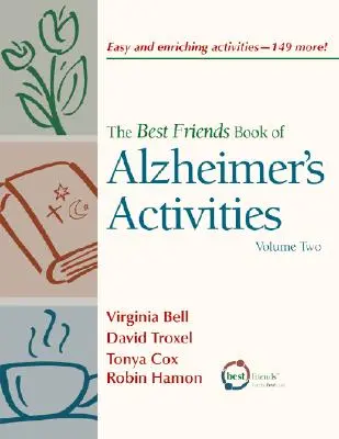 Best Friends Buch der Alzheimer Aktivitäten: Band Zwei - Best Friends Book of Alzheimer's Activities: Volume Two