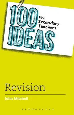 100 Ideen für Lehrkräfte der Sekundarstufe: Überarbeitung - 100 Ideas for Secondary Teachers: Revision