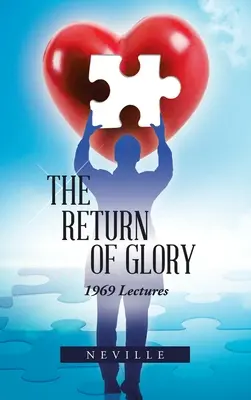 Die Rückkehr der Herrlichkeit: Vorlesungen 1969 - The Return of Glory: 1969 Lectures