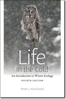 Leben in der Kälte: Eine Einführung in die Winterökologie - Life in the Cold: An Introduction to Winter Ecology