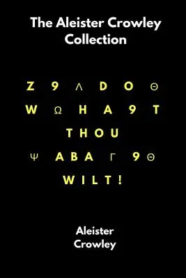 Die Aleister Crowley-Sammlung - The Aleister Crowley Collection
