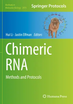 Chimäre RNA: Methoden und Protokolle - Chimeric RNA: Methods and Protocols