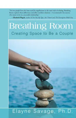 Raum zum Atmen: Raum schaffen, um ein Paar zu sein - Breathing Room: Creating Space to Be a Couple