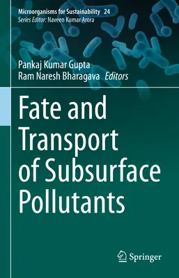 Verbleib und Transport von Schadstoffen im Untergrund - Fate and Transport of Subsurface Pollutants