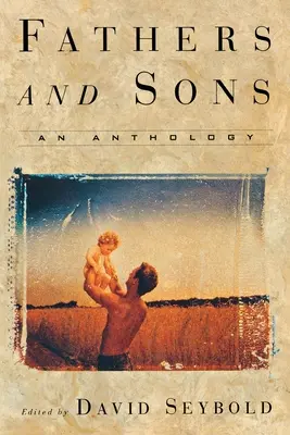 Väter und Söhne: Eine Anthologie - Fathers and Sons: An Anthology