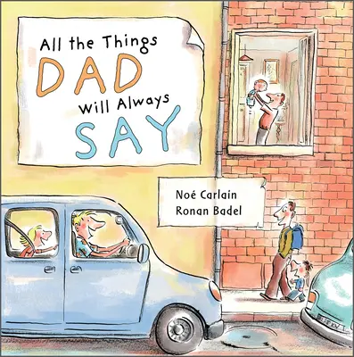 All die Dinge, die Papa immer sagen wird - All the Things Dad Will Always Say