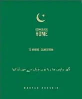 Zurück in die Heimat, wo ich herkomme - Mahtab Hussain - Going Back Home To Where I Came From - Mahtab Hussain