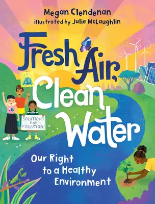 Frische Luft, sauberes Wasser: Unser Recht auf eine gesunde Umwelt - Fresh Air, Clean Water: Our Right to a Healthy Environment