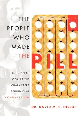 Die Menschen, die die Pille erfunden haben: Ein detaillierter Blick auf die Persönlichkeiten hinter der oralen Empfängnisverhütung - The People Who Made the Pill: An In-Depth Look at the Characters Behind Oral Contraception