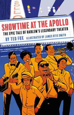 Showtime im Apollo: Die epische Geschichte von Harlems legendärem Theater - Showtime at the Apollo: The Epic Tale of Harlem's Legendary Theater