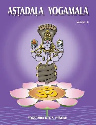 Astadala Yogamala (Gesammelte Werke) Band 8 - Astadala Yogamala (Collected Works) Volume 8