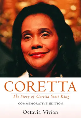 Coretta: Die Geschichte von Coretta Scott King: Gedenkausgabe - Coretta: The Story of Coretta Scott King: Commemorative Edition