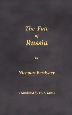 Das Schicksal Russlands - The Fate of Russia