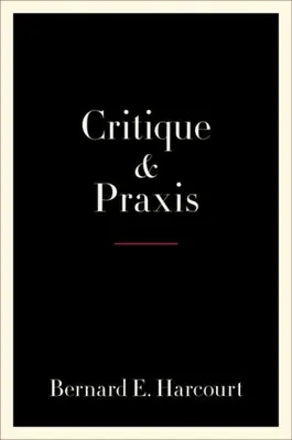 Kritik und Praxis - Critique and Praxis