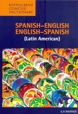 Kurzes Wörterbuch Spanisch-Englisch/Englisch-Spanisch (Lateinamerika) - Spanish-English/English-Spanish (Latin American) Concise Dictionary