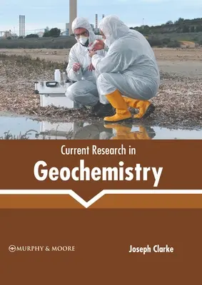Aktuelle Forschung in der Geochemie - Current Research in Geochemistry
