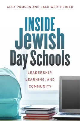 Einblicke in jüdische Tagesschulen: Leadership, Lernen und Gemeinschaft - Inside Jewish Day Schools: Leadership, Learning, and Community