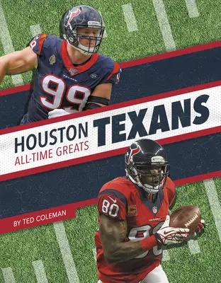 Houston Texans - Beste Spieler aller Zeiten - Houston Texans All-Time Greats