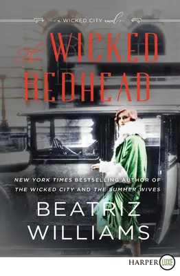 Die verruchte Rothaarige: Ein verruchter Stadtroman - The Wicked Redhead: A Wicked City Novel