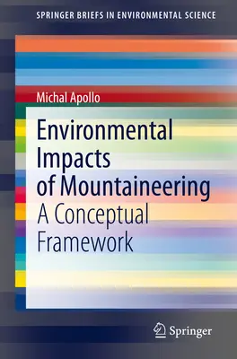 Umweltauswirkungen des Bergsteigens: Ein konzeptioneller Rahmen - Environmental Impacts of Mountaineering: A Conceptual Framework