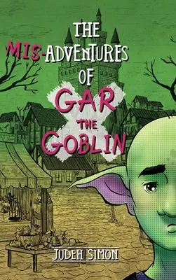 Die Missgeschicke von Gar dem Kobold - The Misadventures of Gar the Goblin