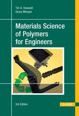 Werkstoffkunde der Polymere für Ingenieure 3e - Materials Science of Polymers for Engineers 3e