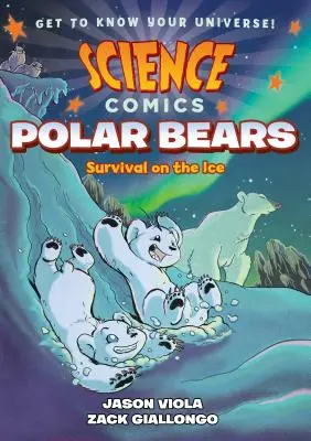 Wissenschaftliche Comics: Eisbären: Überleben auf dem Eis - Science Comics: Polar Bears: Survival on the Ice