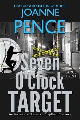 Sieben-Uhr-Ziel [Großdruck]: Ein Inspektor Rebecca Mayfield-Krimi - Seven O'Clock Target [Large Print]: An Inspector Rebecca Mayfield Mystery