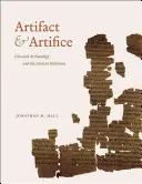 Artefakt und Kunstgriff: Klassische Archäologie und der antike Historiker - Artifact & Artifice: Classical Archaeology and the Ancient Historian